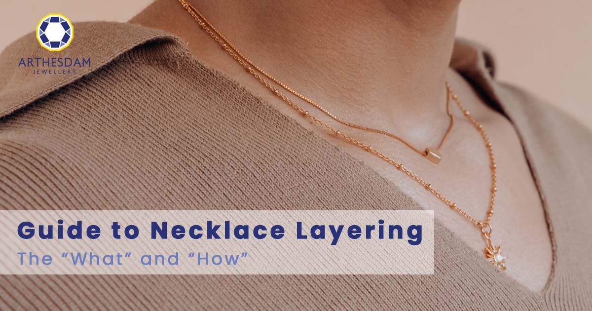 Guide To Necklace Layering – Arthesdam Jewellery